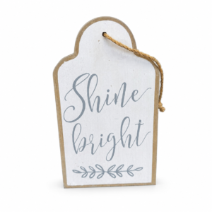 White and natural wood hanging sign with gray “Shine Bright” lettering, botanical detail, and rustic rope hanger.